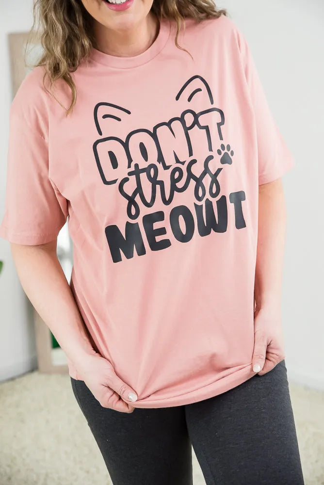 Don't Stress Meowt Tee