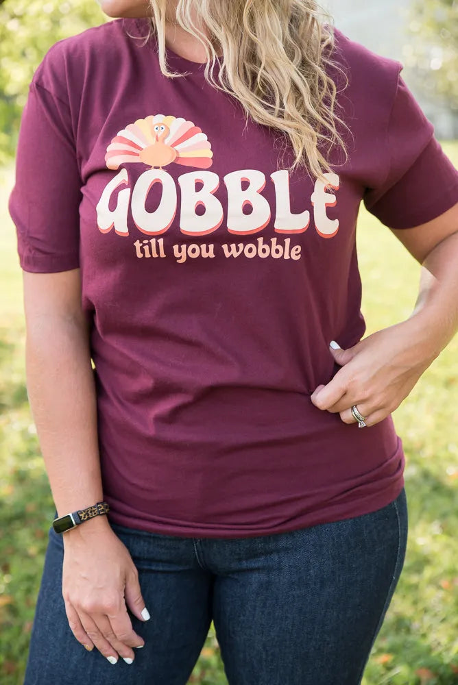 Gobble Till You Wobble Graphic Tee